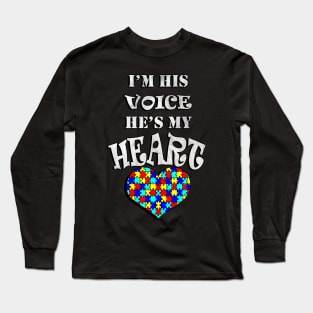 Autism Acceptance Awareness Quote: I'm His Voice He's My Heart Autistic Long Sleeve T-Shirt